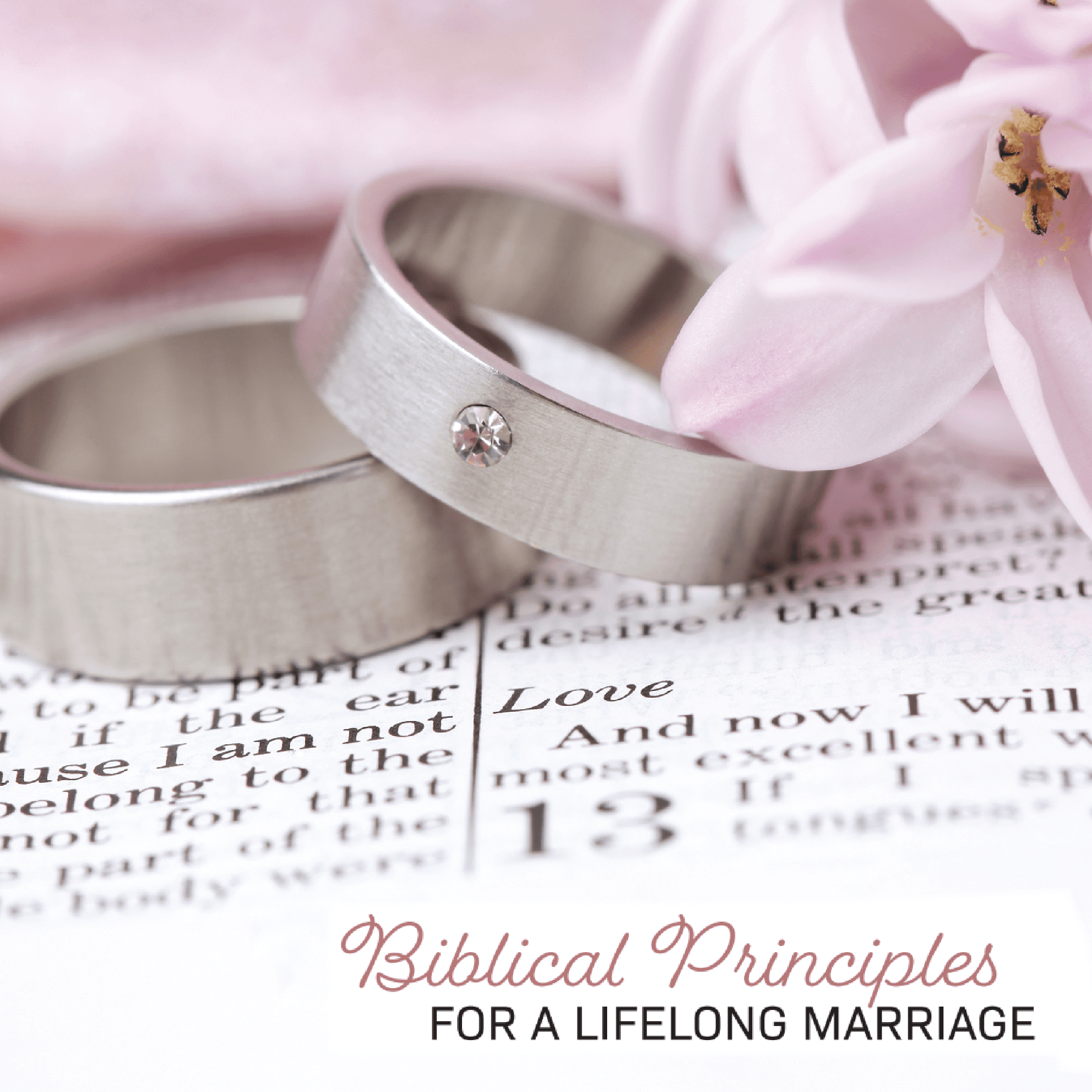 Biblical Principles for a Lifelong Marriage