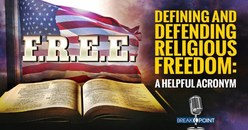 BreakPoint: Defining and Defending Religious Freedom
